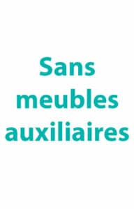 Sans Meubles auxiliaires